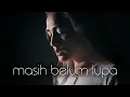 Download Lagu MASIH BELUM LUPA - ADE GOVINDA FT. ANNETH | Metha Zulia (cover)