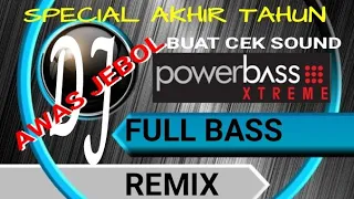 Download DJ Full Bass Remix 2020-2021 Untuk Cek Sound MP3