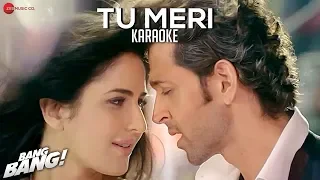 Download Tu Meri  - Karaoke + Lyrics (Instrumental) | BANG BANG! | feat Hrithik Roshan \u0026 Katrina Kaif MP3