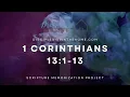 1 Corinthians 13 1-13 ESV - Memorization