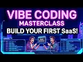 Vibe Coding Masterclass - How to make your first SaaS