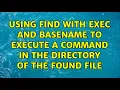 Using find with exec and basename to execute a command in the directory of the found file