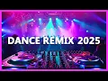 Lagu DANCE PARTY SONGS 2025 - Mashups \u0026 Remixes Of Popular Songs - DJ Remix Club Music Dance Mix 2024