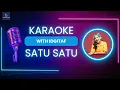 Lagu Karaoke Satu satu - Idgitaf | Official Karaoke Video