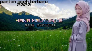 Download Virall...Panton Aceh Terbaru || Hana Meuyum Le_ BY DEK SASA MP3