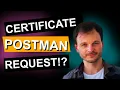 How to send Postman Request with Certificate