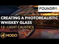 12 - Light Caustics Creating a Photorealistic Whiskey Glass in Modo