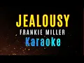 Download Lagu JEALOUSY - Frank Miller (KARAOKE)
