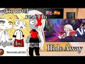 Hazbin Hotel reacts to hide away UNCENSORED VERSION my AU