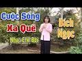 Lagu Nhạc Chế Xuân 2022 l Cuộc Sống Xa Quê - Bích Ngọc l Gửi Công nhân Tết Không Về Quê l Danh Tuấn Trung