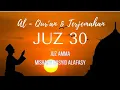 Download Lagu AL-QUR'AN JUZ 30 \u0026 TERJEMAHAN BAHASA INDONESIA