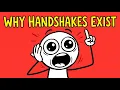 Why Handshakes Exist and What They Used to Prove