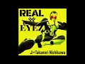 Download Lagu REAL×EYEZ J×Takanori Nisikawa