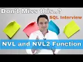 P Difference between NVL and NVL2 in oracle SQL Database - interview question