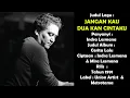 Download Lagu INDRA LESMANA   JANGAN KAU DUAKAN CINTAKU (LIRIK)