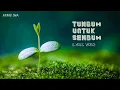 Download Lagu Kamar Jiwa - Tumbuh Untuk Sembuh (Lyric Video)