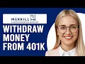 How To Wit raw Money From 401K Merrill Lynch How To Cash Out Money From 401K Merrill Lynch