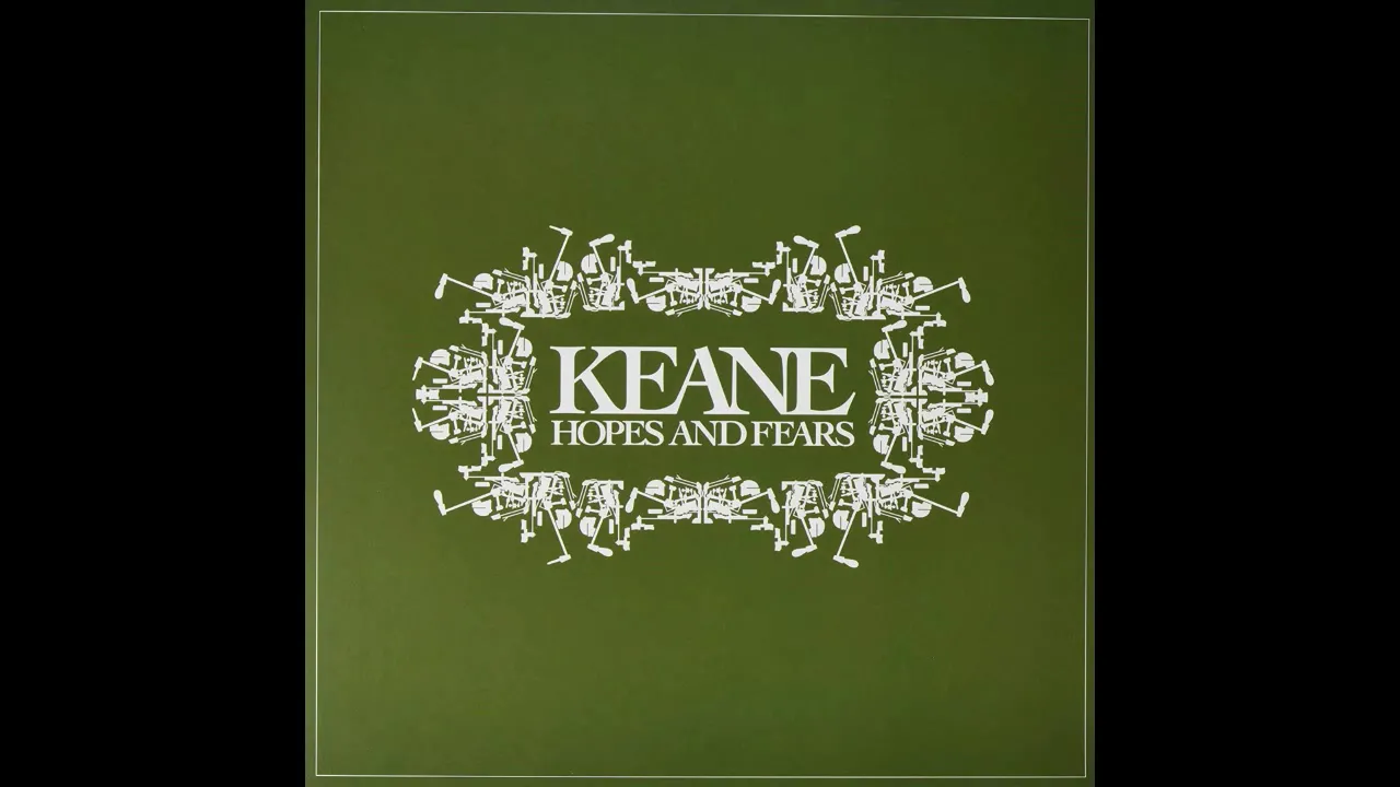 Keane - This is the last time (Album: Hopes and Fears)