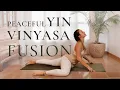 Yin Yoga Vinyasa Fusion 30 Min To Reconnect With Peace