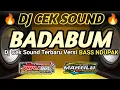 Download Lagu DJ BADABUM||DJ CEK SOUND FULL BASS GLERR TERBARU 2022