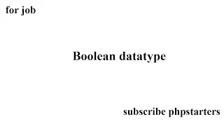 php boolean data type How to get php job