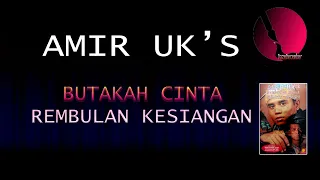 Download Amir UK's - Butakah Cinta / Rembulan Kesiangan MP3