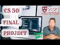 CS50 Final Project - Recommendations and Notes for Final Project CS 50 2023 Beginners Guide