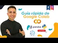 Introduccion a Google Colab - Guia de Inicio paso a paso desde cero
