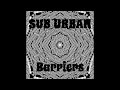 Download Lagu Sub Urban - Barriers