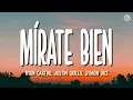 Ryan Castro, Justin Quiles, Symon Dice - Mírate Bien 🖤(Letra/Lyrics)