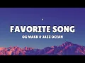Download Lagu Favorite song lyrics - Og Makk \u0026 Jazz Ocean