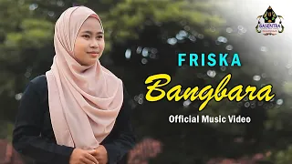 BANGBARA - FRISKA # Single Pop Sunda 2021 (Official Musik Video)