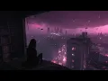 Lagu Cyberpunk Neon City | Rain, Peaceful Tunes and Soothing Low Frequency Sound Waves
