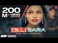 Download Lagu Dilli Sara: Kamal Khan, Kuwar Virk (Video Song) Latest Punjabi Songs 2017 | \