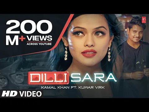 Download MP3 Dilli Sara: Kamal Khan, Kuwar Virk (Video Song) Latest Punjabi Songs 2017 | \