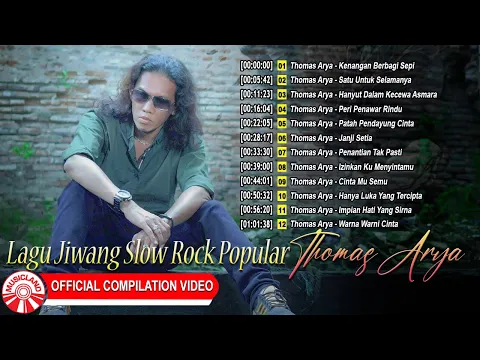 Download MP3 Thomas Arya - Lagu Jiwang Slow Rock Popular [Official Compilation Video HD]