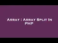 Array Array Split In PHP