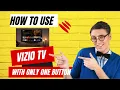How To Use Vizio TV With One Button