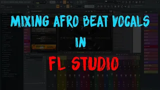  mixing afro beat vocals in fl studio part 2 
