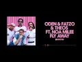 Oden & Fatzo & THEOS ft. Noa Milee - Fly Away (Extended Mix)