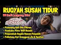 Download Lagu Ruqyah Susah Tidur Malam Gangguan Tidur Bacaan Penenang Hati \u0026 Fikiran Dijauhkaan dari Gangguan Jin