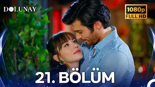 #YENİDEN Dolunay 21. Bölüm HD (Yenilenmiş Görüntü)