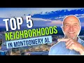 TOP 5 MONTGOMERY ALABAMA NEIGHBORHOODS 2022 Where to Live in Montgomery Alabama Real Estate