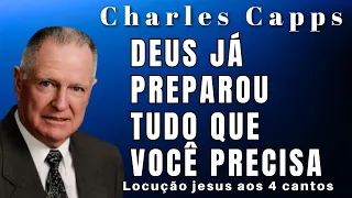 Charles Capps - DEUS JÁ PREPAROU A A PROVISÃO TOTAL PARA VOCÊ. Dublado em Português.