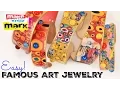 How to Easy Famous Art Jewelry
