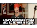 Brett Michaels Talks Axl Rose With Eddie Trunk More