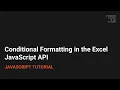 Conditional Formatting in the Excel JavaScript API