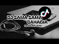 DJ KARNA KO DENG SA SAMA SAMA BAHAGIA SLOW REVERB TERBARU