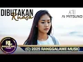 Download Lagu AI MITSUNO - DIBUTAKAN KUASA | RANGGALAWE MUSIC 