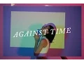 Download Lagu Eva Celia - Against Time (Official video project with SKIPKITS)